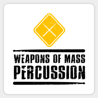 Weapons of Mass Percussion Drumstick Drum Player Sticker